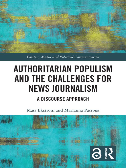 Title details for Authoritarian Populism and the Challenges for News Journalism by Mats Ekström - Available